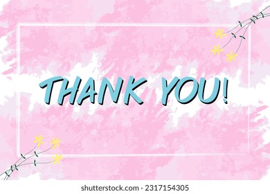 Banner, thank you, light blue letters, pink watercolor background.  Splash watercolor with shadow