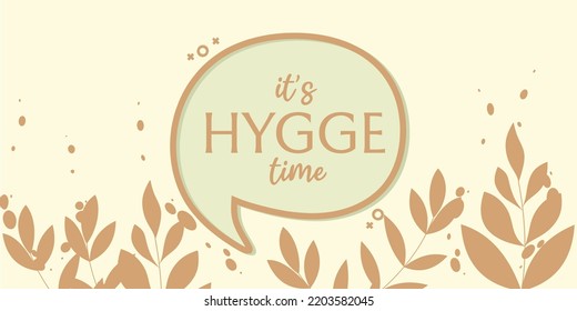 banner its time to hygee. floral background with hand drawn illustrations. Danish living concept.cozy home. 