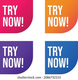 Banner Try now in 4 colors. Vector badges for online-shopping or social networks