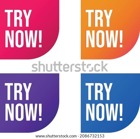 Banner Try now in 4 colors. Vector badges for online-shopping or social networks