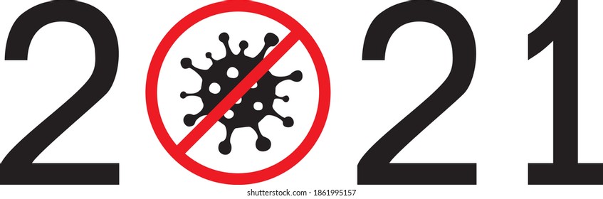 Banner with vector graphics new 2021 year. The crossed out coronavirus. Concept of the year without coronavirus