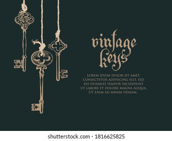 Banner with vintage keys, lettering, and place for text on a black background. Gothic font. Hand-drawn vector illustration in retro style.