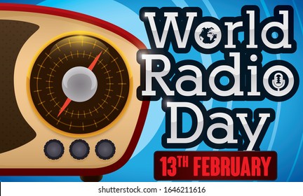 Banner with vintage transistor radio in a close up view, receiving radial signals and date over On Air signal to celebrate the World Radio Day, 13th February. 