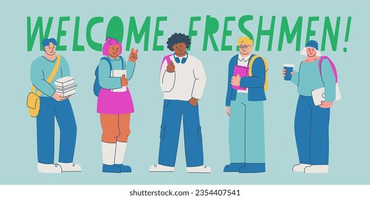 Banner welcome freshmen! Guys and girls are college or university students with backpacks, textbooks. Flat vector trendy illustration for design.