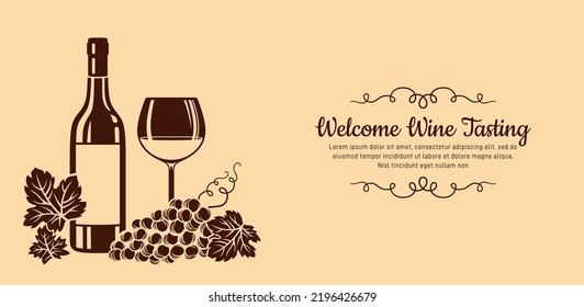 Banner welcome wine tasting. Vintage advertisement poster template card wineglass, bottle and grapes. Retro design winemaking alcohol bar craft, monochrome background. Restaurant menu invitation party