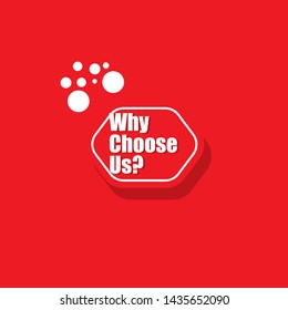 banner with writing note showing Why Choose Us question.red color.Business concept.can be used for choosing our brand.