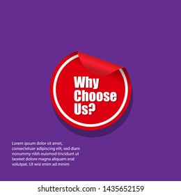 banner with writing note showing Why Choose Us question.red color.Business concept.can be used for choosing our brand.