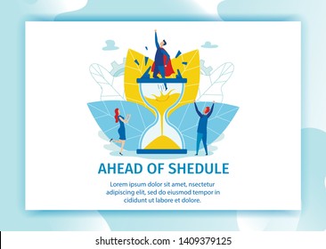 Banner is Written Ahead Shedule Landing Page. Men Freed from Captivity Hourglass. Waste Energy on Presentation Finished Result. Deadline Changes Psychological State. Vector Illustration.