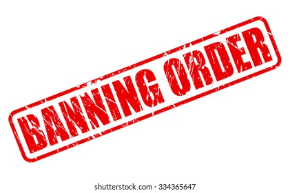 BANNING ORDER red stamp text on white