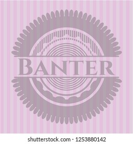 Banter pink emblem. Retro