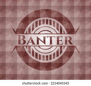 Banter red emblem with geometric background. Seamless. 