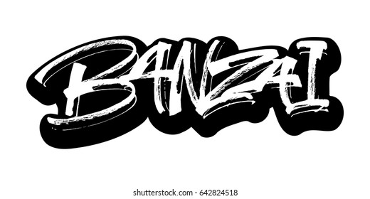 Banzai Sticker Modern Calligraphy Hand Lettering Stock Vector (Royalty ...