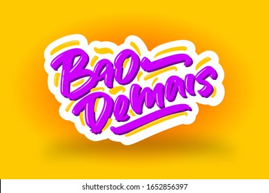 Bao Demais hand drawn modern brush lettering text. Vector illustration logo for print and advertising