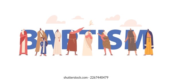 Baptism Concept with Christian Characters wear Ancient Robes. Members Of Protestant Community Denomination That Emphasizes Individual Belief Poster, Banner Or Flyer. Cartoon Vector Illustration