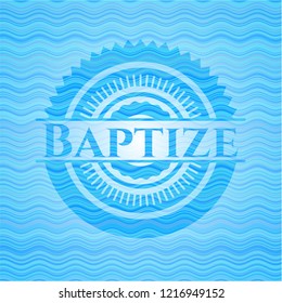 Baptize water wave concept style badge.