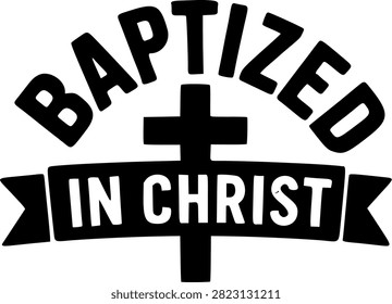 Baptized in Christ Vector Illustration with Cross and Banner