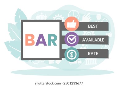 BAR - Best Available Rate, acronym business concept. Word lettering typography design illustration with line icons and ornaments.