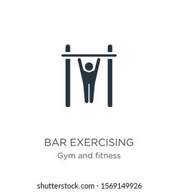 Bar exercising icon vector. Trendy flat bar exercising icon from gym and fitness collection isolated on white background. Vector illustration can be used for web and mobile graphic design, logo, eps10