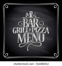 Bar Grill And Pizza Menu Chalkboard Design.