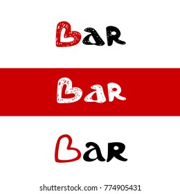Bar with heart. The letter B in the shape of a heart. Cute signboard. Set.