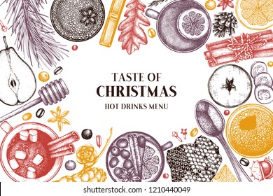 Bar menu design with hot drinks. Hand drawn tea, mulled wine, coffee, hot chocolate ingredients. Winter beverage illustration. Taste of Christmas. Vintage template with botanical elements.