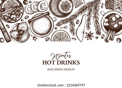 Bar menu design with hot drinks. Hand drawn tea, mulled wine, coffee, hot chocolate ingredients. Winter beverage illustration. Taste of Christmas. Vintage template with botanical elements.