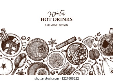 Bar menu design with hot drinks. Hand drawn tea, mulled wine, coffee, hot chocolate ingredients. Winter beverage illustration. Taste of Christmas. Vintage template on white background