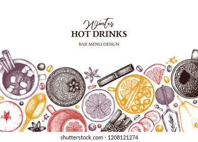 Bar menu design with winter drinks. Hand drawn tea, mulled wine, coffee, hot chocolate ingredients.  Vector beverage illustration with fruits, herbs, spices.  Taste of Christmas. Vintage template