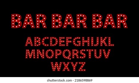 Bar bar. Red letters with luminous glowing lightbulbs. Vector typography words design. Template type font for poster.