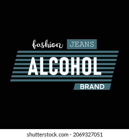 bar t shirt design, alcohol, jeans, fashion, brand