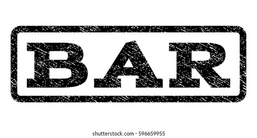 Bar watermark stamp. Text caption inside rounded rectangle frame with grunge design style. Rubber seal stamp with unclean texture. Vector black ink imprint on a white background.