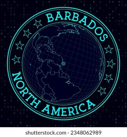 Barbados round sign. Futuristic satellite view of the world centered to Barbados. Geographical badge with map, round text and binary background. Awesome vector illustration.
