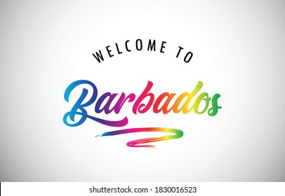 Barbados Welcome To Message in Beautiful and HandWritten Colored Modern Gradients Vector Illustration.