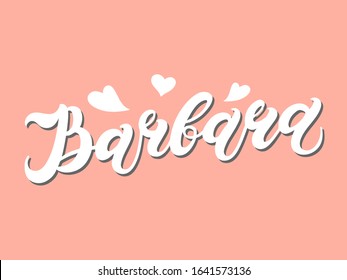 Barbara. Woman's name. Hand drawn lettering. Vector illustration. Best for Birthday banner