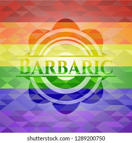 Barbaric on mosaic background with the colors of the LGBT flag