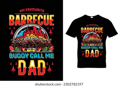 Barbecue Buddy Call me Dad Vector happy father's day tshirt design with black background