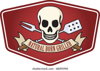 Barbecue emblem featuring a skull with crossed fork and spatula and the slogan, "Natural Born Griller".