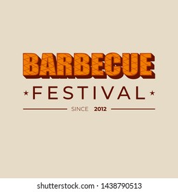 Barbecue festival - lettering sign design. Vector illustration.