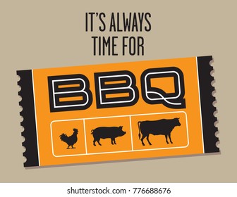 Barbecue Ticket vector design with cow, pig and chicken.
Vector graphic featuring ticket shaped barbecue graphic and the phrase It’s Always Time For BBQ.
