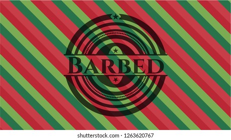 Barbed christmas style badge..