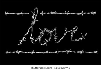 barbed wire love slogan illustration barbed wire love slogan illustration