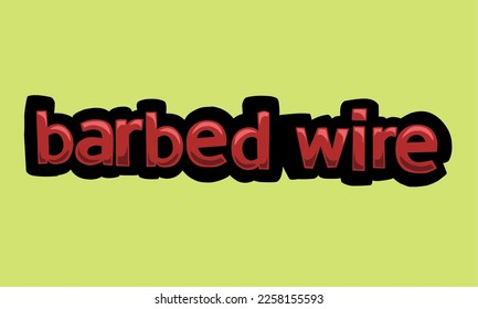 barbed wire writing vector design on a green background very simple and very cool