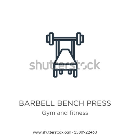 Barbell bench press icon. Thin linear barbell bench press outline icon isolated on white background from gym and fitness collection. Line vector sign, symbol for web and mobile
