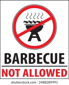 Barbeque not allowed in this area warning notice sign vector, BBQ not allowed sign vector