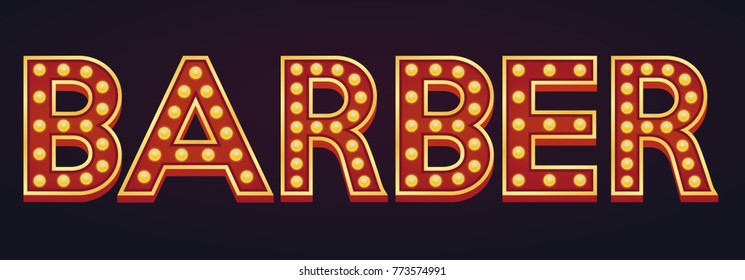 Barber banner alphabet sign marquee light bulb vintage carnival or circus style ,Vector illustration