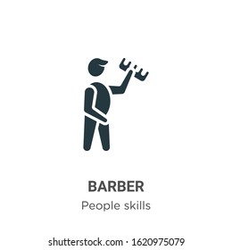 Barber glyph icon vector on white background. Flat vector barber icon symbol sign from modern people skills collection for mobile concept and web apps design.