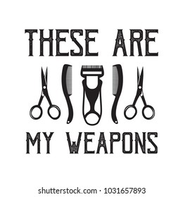 Barber Sayings & Quotes. 100% vector Best for clothing, t shirt design, sticker, poster and other.