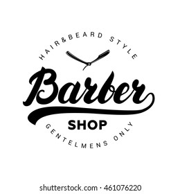 Barber shop hand written lettering logo, badge, label. Design logo template. Vintage emblem on white background. Vector illustration.