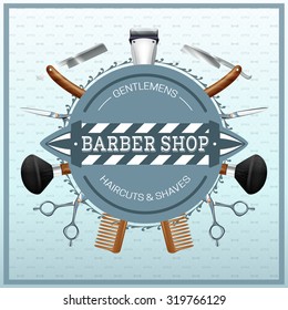 Barber shop label with hairdresser accessories razors scissors combs realistic color concept vector illustration 