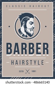 Barber Shop Logo Vector Template. For Label, Badge, Sign or Advertising. Barber shop poster, Monochrome, Hairdresser Logo. Hairstyle Man with Mustache and Beard.